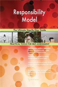 Responsibility Model The Ultimate Step-By-Step Guide