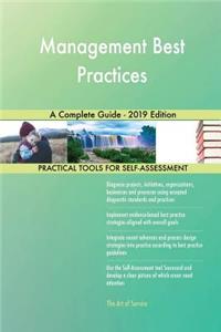 Management Best Practices A Complete Guide - 2019 Edition