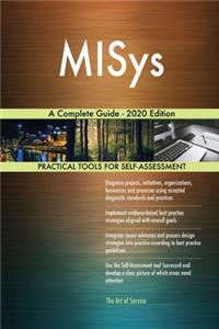 MISys A Complete Guide - 2020 Edition