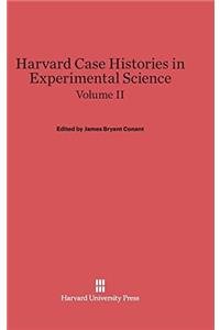 Harvard Case Histories in Experimental Science, Volume II