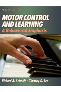 Motor Control and Learning: A Behavioral Emphasis
