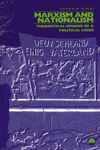 Marxism and Nationalism: The Theoretical Origins of the Political Crisis