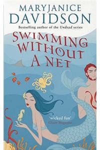 Swimming Without A Net