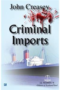 Criminal Imports