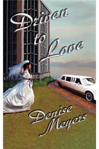 Driven to Love