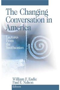 The Changing Conversation in America