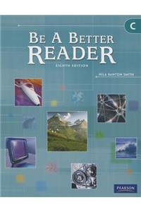 Be a Better Reader Level C Student Worktext