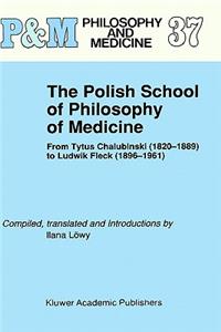 Polish School of Philosophy of Medicine