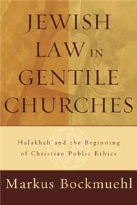 Jewish Law in Gentile Churches