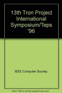 13th Tron Project International Symposium/Teps '96