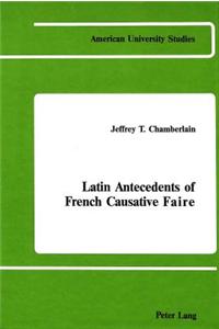 Latin Antecedents of French Causative Faire