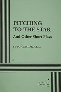 Pitching to the Star & Other Short Plays