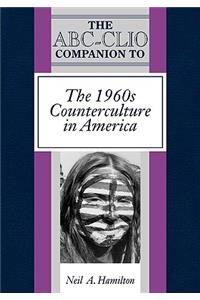 ABC-Clio Companion to the 1960s Counterculture in America