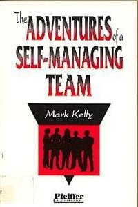 The Adventures of a Self-Managing Team