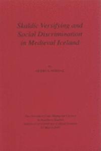 Skaldic Versifying & Social Discrimination in Medieval Iceland