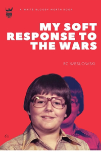 My Soft Response To The Wars