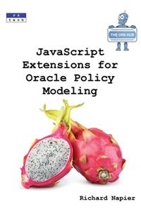 JavaScript Extensions for Oracle Policy Modeling