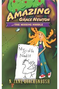 Amazing Grace Newton and The Missing Noodle