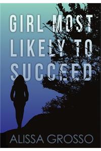 Girl Most Likely to Succeed