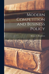 Modern Competition and Business Policy