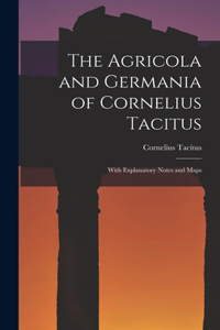 Agricola and Germania of Cornelius Tacitus