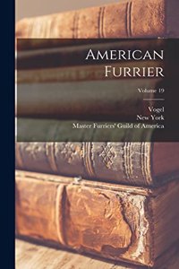 American Furrier; Volume 19