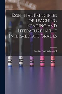 Essential Principles of Teaching Reading and Literature in the Intermediate Grades