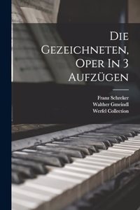 Die Gezeichneten, Oper In 3 Aufzügen