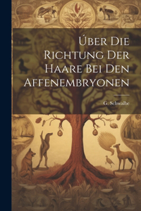 Úber die Richtung der Haare Bei Den Affenembryonen