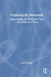 Preparing for Rehearsal