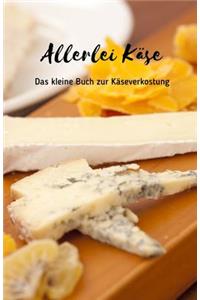 Allerlei Käse