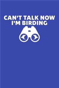 Can't Talk Now I'm Birding