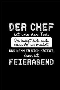 Chef Ist Wie Der Tod