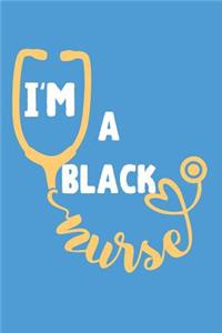 I'm a Black Nurse