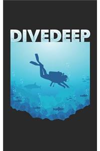 Dive Deep: Scuba Diving Log Book Logbook DiveLog for Scuba Diving Preprinted Sheets for 100 dives Diver - English Version