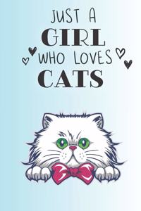 Just A Girl Who Loves Cats