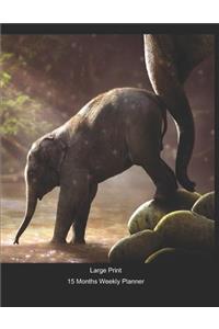 Large Print - 2020 - 15 Months Weekly Planner -- Wildlife - Elephants - Helping Baby