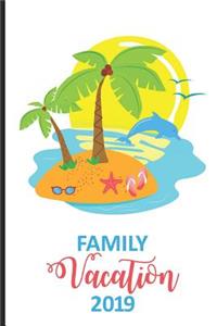 Family Vacation 2019