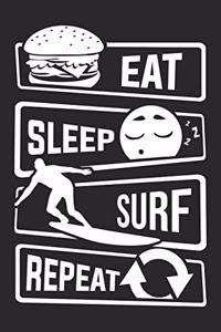 Eat Sleep Surf Repeat