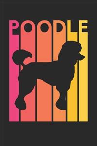 Poodle Journal - Vintage Poodle Notebook - Gift for Poodle Lovers