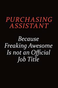 Purchasing Assistant Because Freaking Awesome Is Not An Official Job Title