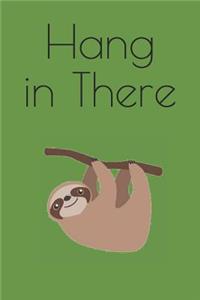 Hang in There