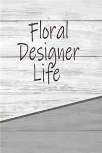 Floral Designer Life: Personalized Rustic Journal, Notebook Lined Pages 120 Pages 6x9