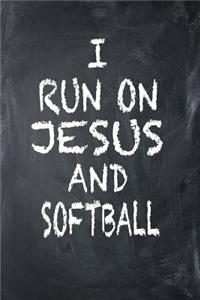 I Run on Jesus and Softball