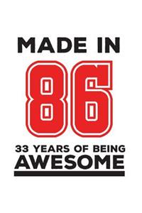 Made In 86 33 Years Of Being Awesome