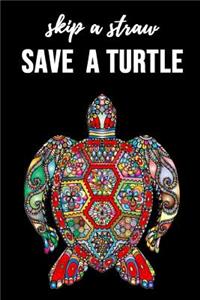 Skip A Straw Save A Turtle