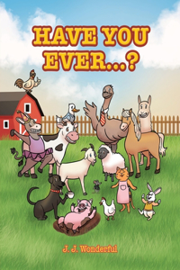 Have You Ever...?