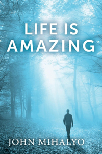Life is Amazing
