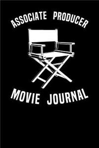 Associate Producer Movie Journal