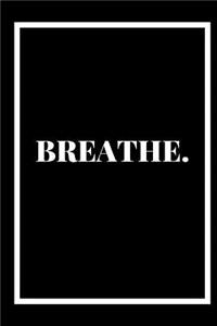 Breathe